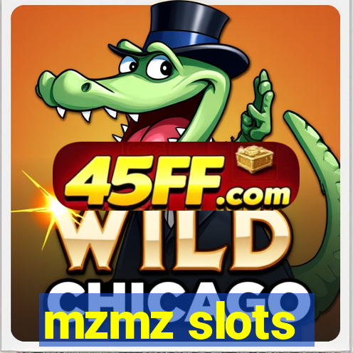 mzmz slots